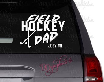 Field Hockey Personalized Dad Vinyl Decal, Custom Field Hockey Sticker, Field Hockey Team, Hockey Player Sticks, Car Window Decal, Dad Gift