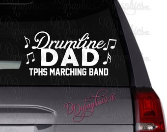 Drumline Dad Personalized Vinyl Decal, Custom Drum Line Sticker, Marching Band, Car window Decal, Percussion, Drummer, Music Notes, Gift