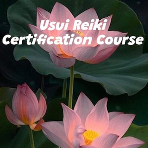 Może przedstawiać: Różowe kwiaty lotosu z zielonymi liśćmi. Tekst brzmi "Usui Reiki Certification Course Levels 1 - Master Kathy J. Sexton"