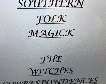Southern Folk Magick-The Witches Correspondences