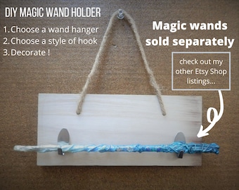 DIY Magic Wand Hanger / Holder / Decorate your own craft kit / Sci Fi Fantasy inspired / Door Wall Decoration / Handmade Movie Prop display
