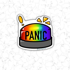 May include: A rainbow-colored sticker with a black outline and the word "PANIC" in black text. The sticker is shaped like a button with a black rim and a white background. There are two yellow exclamation points above the button.