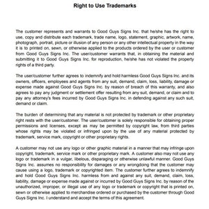 May include: A legal document outlining the terms of use for trademarks and logos for Good Guys Signs Inc. The document states that customers are responsible for obtaining proper permissions and licenses for any material used in their products.