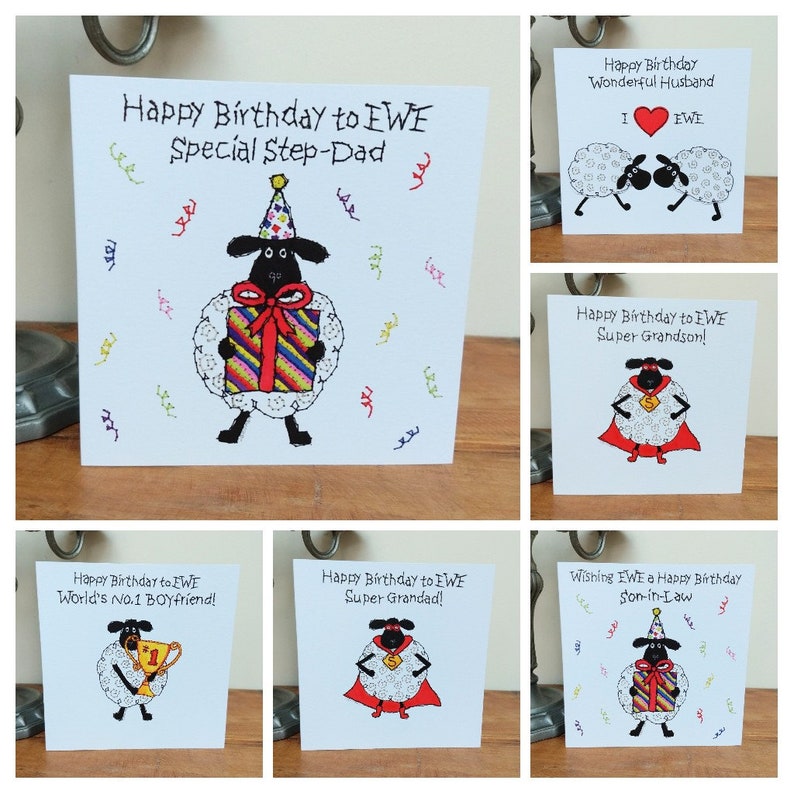 May include: Six different birthday cards featuring a black sheep with different accessories and text. The cards have a white background with colorful confetti. The text on the cards reads: "Happy Birthday to EWE Special Step-Dad", "Happy Birthday Wonderful Husband I EWE", "Happy Birthday to EWE Super Grandson!", "Happy Birthday to EWE World's No.1 Boyfriend!", "Happy Birthday to EWE Super Grandad!" and "Wishing EWE a Happy Birthday Son-in-Law".