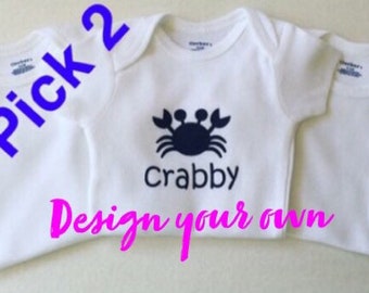 Set of 2 design your own bodysuits or Pick 2 bodysuits. Custom crawlers.