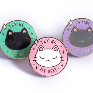 Trying My Best Cats - Cute Pastel Hard Enamel Pins - Lapel Pin Gift Stocking Stuffer