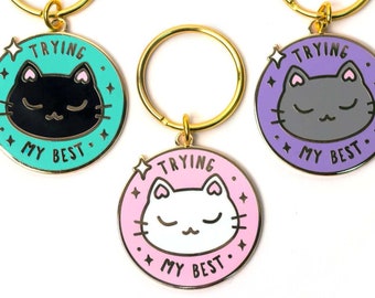 Trying My Best Cat Keychain - Enamel Charm - Cute Keyring Gift