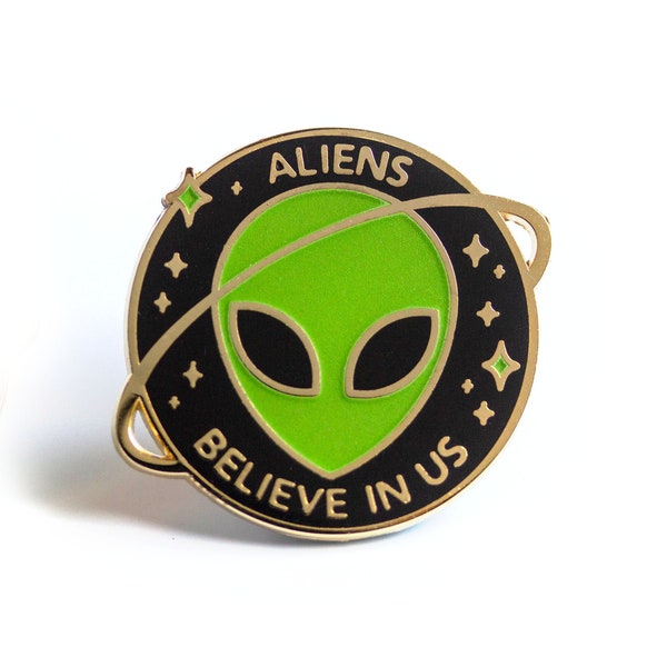 Aliens Believe In Us - Glow in the Dark Hard Enamel Pin - Cute Lapel Pin Gift Stocking Stuffer