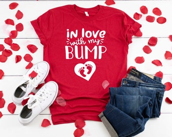 Pregnancy In Love With My Bump Shirt. Pregnancy Announcement. Maternity T-Shirt. Baby on the Way Shirt. Valentine Baby.