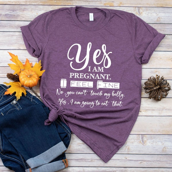 Yes I am Pregnant Shirt. Pregnancy Shirt. Maternity Shirt. Cute and funny Shirt. Mom to Be. Mom Gift. Gift for Mom to Be. Unisex Tee.