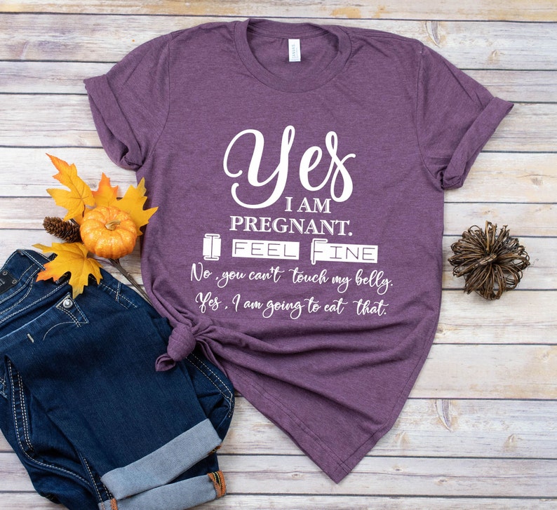 Yes I Am Pregnant Shirt. Pregnancy Shirt. Maternity Shirt. Etsy