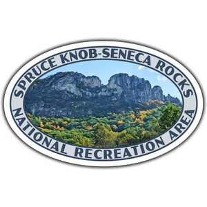 May include: Oval sticker featuring a scenic view of Spruce Knob-Seneca Rocks National Recreation Area. The image shows a mountain range with lush green and yellow foliage, under a blue sky. The text "SPRUCE KNOB-SENECA ROCKS NATIONAL RECREATION AREA" is printed around the border.