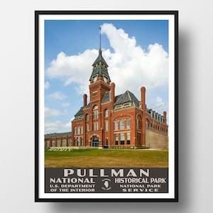 May include: A vintage-style poster featuring a red brick building with a clock tower. The building is labeled "Pullman National Historical Park" and "U.S. Department of the Interior National Park Service".