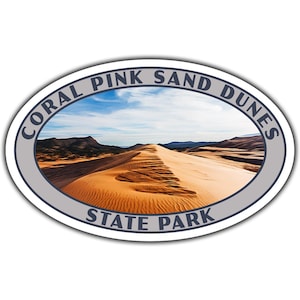 May include: Oval sticker with a photo of sand dunes and the text "CORAL PINK SAND DUNES STATE PARK" in a blue font.