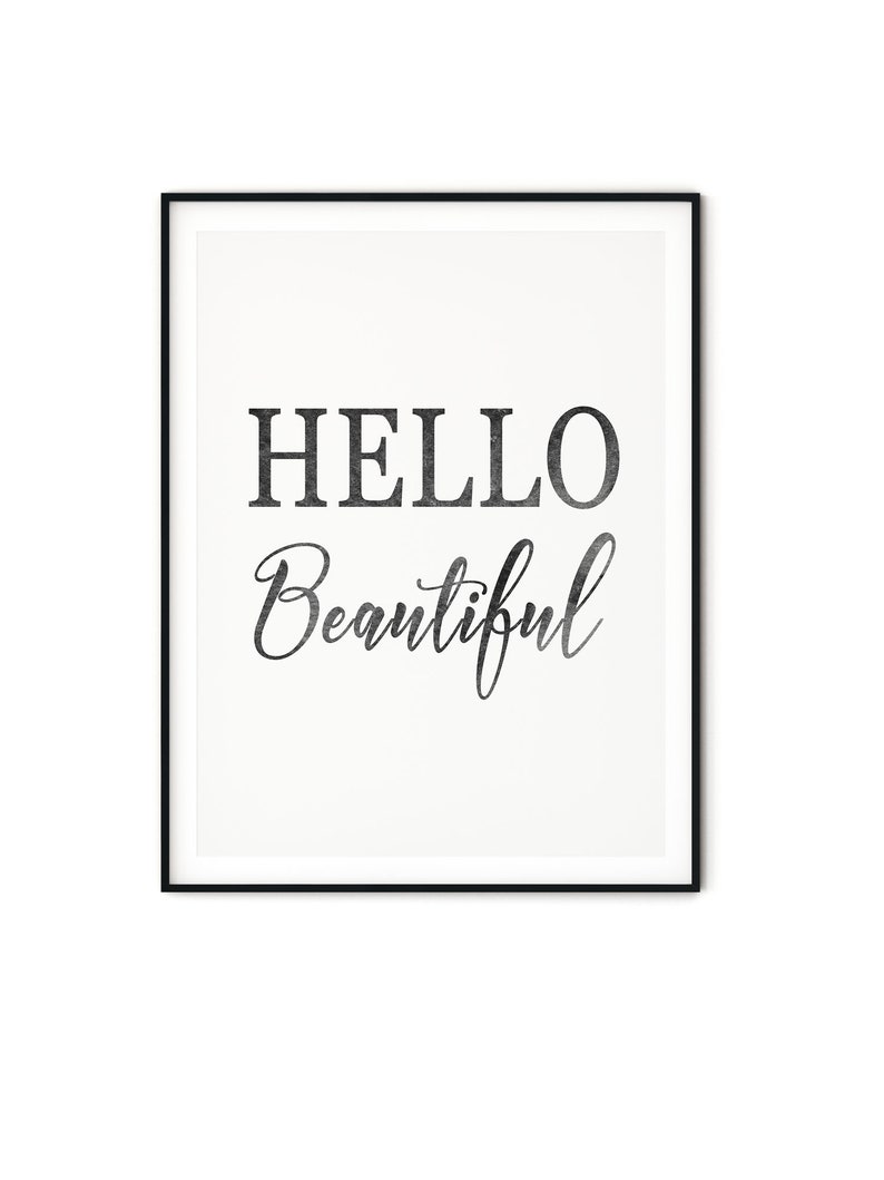 Hello Beautiful Sign Positive Quotes Hello Beautiful Print Etsy