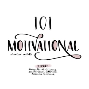101 palabras motivacionales para practicar en 3 estilos (grande, pequeña y elástica) - Hojas imprimibles para practicar lettering