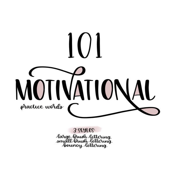 101 Motivational Practice Words in 3 Styles (Large, Small and Bouncy)  - Printable Lettering Practice Sheets