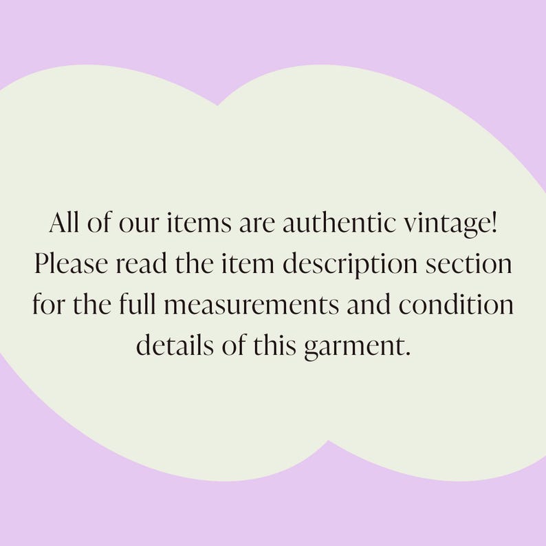 May include: A light purple background with a light green cloud-shaped design. Text in black states that all items are authentic vintage and to read the item description for measurements and condition details.