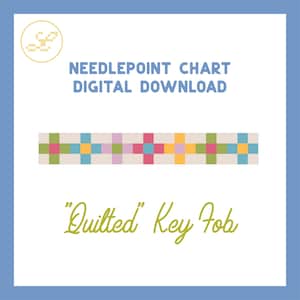 May include: Digital download of a needlepoint chart for a "Quilted" Key Fob. The design features a repeating pattern of colorful squares in shades of pink, green, blue, and yellow. The text "Needlepoint Chart Digital Download" is above the design.
