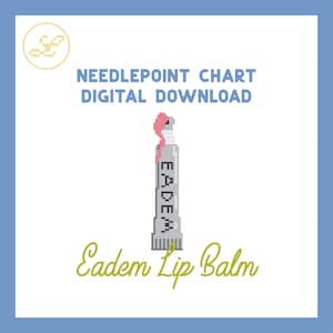 May include: Digital download of a needlepoint chart featuring a pixelated lip balm tube. The tube is gray with the word "EADEM" printed on it. The lip balm has a pink, wavy design at the top, and the words "Eadem Lip Balm" are written in green.