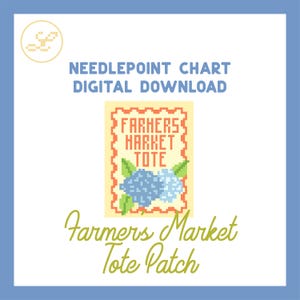 Puede incluir: Descarga digital de un gráfico de punto de cruz. El diseño presenta un parche de Farmers Market Tote con flores de hortensia azules. El texto dice "Farmers Market Tote Patch" y "Needlepoint Chart Digital Download".