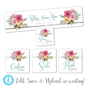 May include: A set of editable Etsy shop banners and social media graphics featuring a floral design with pink and yellow flowers. The banners include text that says "Shop Name Here", "Custom Listing", "Sale", and "Rush Order".