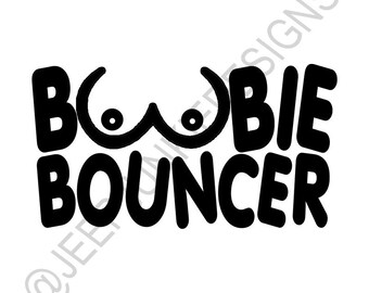 Download Boobie Bouncer Svg Free