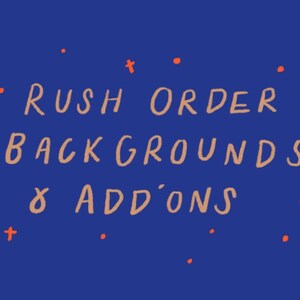 Rush Order, Late Order Add-On/ Reproduction Fee