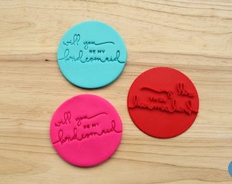 Will you be my bridesmaid | Wedding Cookie, Fondant Stamp and Embosser