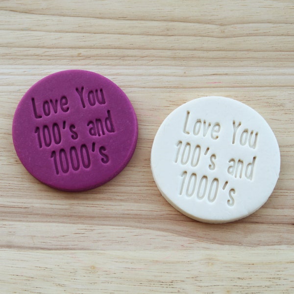 Love you 100s and 1000s | Cookie, Fondant Stamp and Embosser