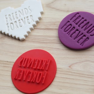 Friends Forever | Friendship Script  Cookie, Fondant Stamp and Embosser