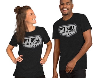Camiseta de perro rescatado de Pitbull: Camiseta unisex "Love My Rescue Pittie"