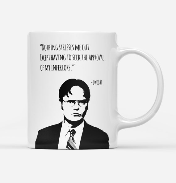 Dwight Quote The Office Funny Coffee Mug, the office mug, office gifts,  unique coffee mugs, gift mug