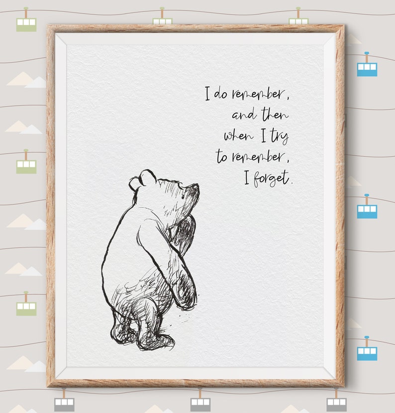 Winnie the Pooh Quotes, pooh bear classic vintage style poster print I remember and I forget image 1