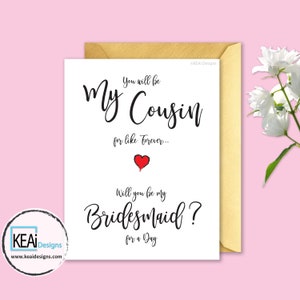 Bridesmaid Proposal // Will You Be My Bridesmaid // Ask Cousin to be Bridesmaid Card // Printable Card // DIY Wedding KEAi Designs image 1