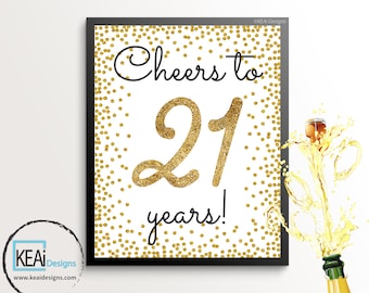 21st Birthday / 21st Birthday Party Sign // Cheers to 21 Years // 21st Birthday Decoration // 21st Birthday Sign // DIY Party - KEAiDesigns