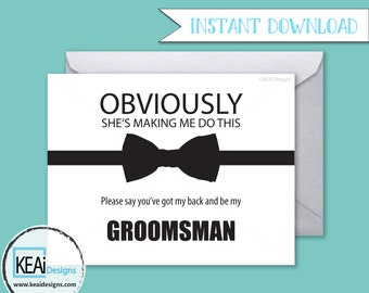 INSTANT DOWNLOAD Will You Be My Groomsman // Will you be my groomsman printable // Will you be my groomsman funny // Wedding - KEAiDesigns