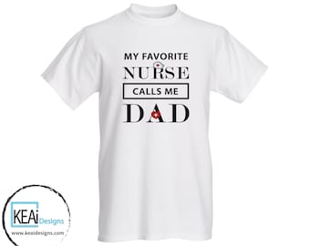 Nurse Dad father's day gift // Nurse Dad T-shirt // Nurse Dad gift // Gift for Nurse Dad // Gift for Dad // Father's Day gift // KEAiDesigns