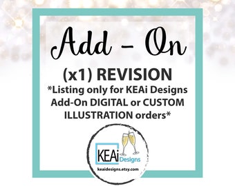Add (1) Revision or more to my order // Wedding - KEAiDesigns