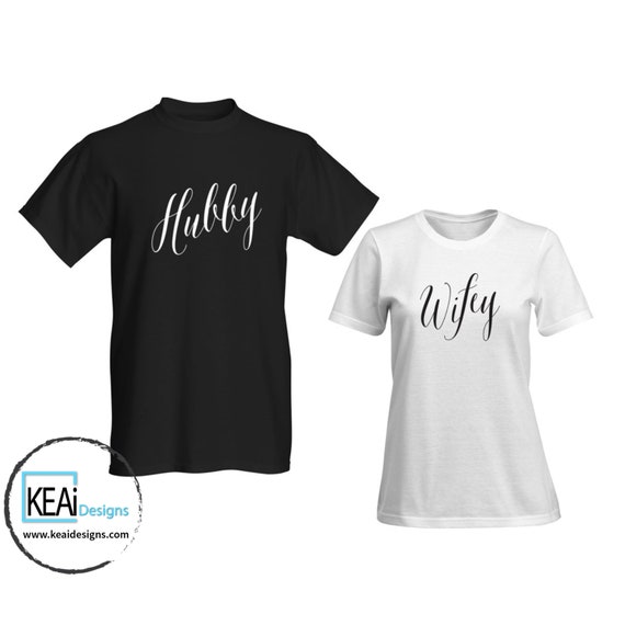Matching T Shirts For Hubby And Wifey Hubby And Wifey Etsy