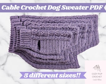 May include: Five purple crocheted dog sweaters stacked on top of each other. The sweaters are made with a cable stitch pattern. The text "5 different sizes!" is printed on a white banner below the sweaters. The text "Cozy Pup Crochet" is printed on a white banner with a stylized crochet hook design in the bottom right corner.