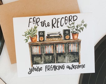 For The Record You're Freaking Awesome Card, Vinyl Greeting Card, Record Player Card, Vinyl Lover, Vinyl Junkie, Paper, Greeting Cards