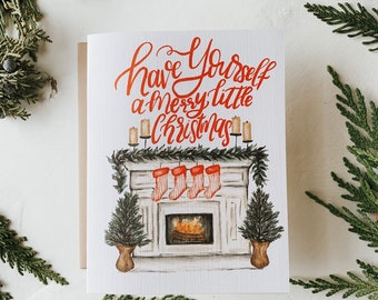 Cozy Christmas Mantle Card, Have Yourself a Merry Little Christmas, Holiday Card, Holiday, Greeting Card