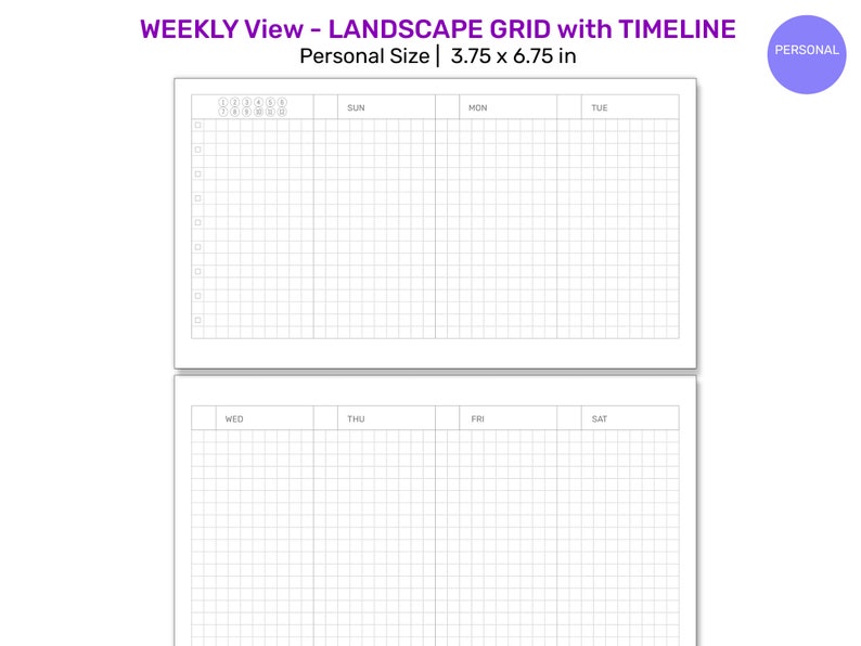 May include: A weekly planner with a landscape grid layout and a timeline. The planner is designed for personal use and measures 3.75 by 6.75 inches.