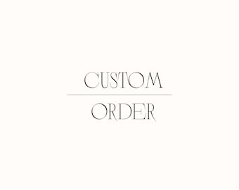 Custom Order