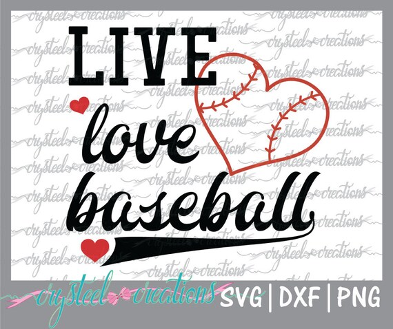 Live Love Baseball Svg Png Dxf Silhouette Cut Baseball Svg Etsy