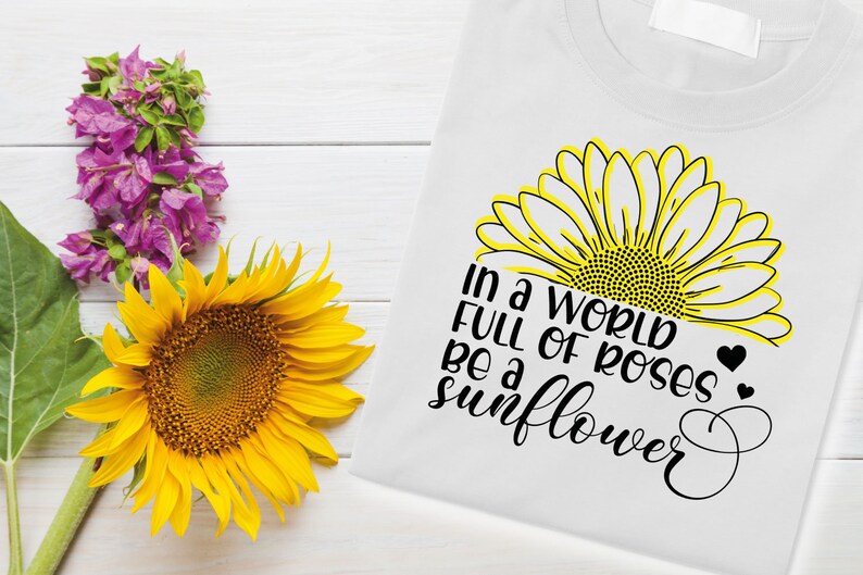 Download In a world full of roses be a sunflower SVG PNG DXF | Etsy