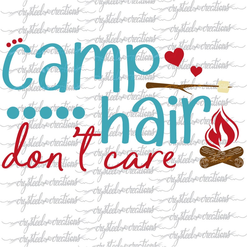 Free Free 290 Camping Hair Don&#039;t Care Svg SVG PNG EPS DXF File
