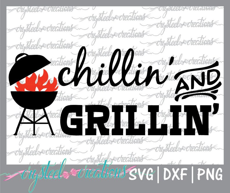 Download Chillin and Grillin SVG PNG Silhouette Cut Instant | Etsy
