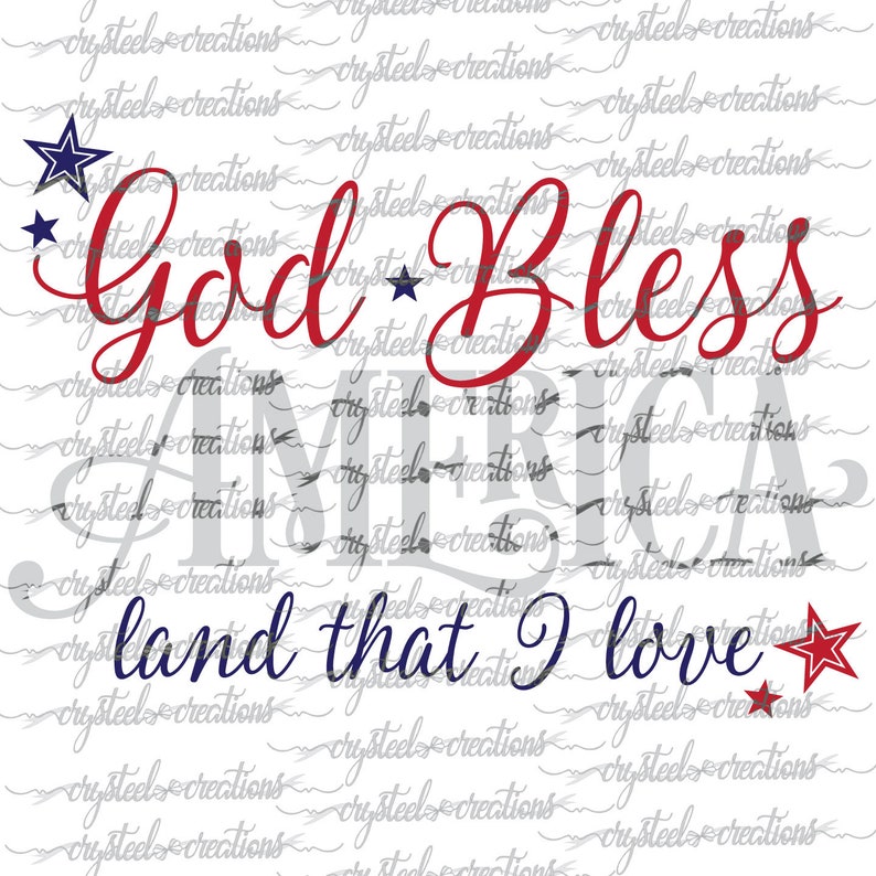 Download God Bless America Land that I love SVG PNG DXF Silhouette ...